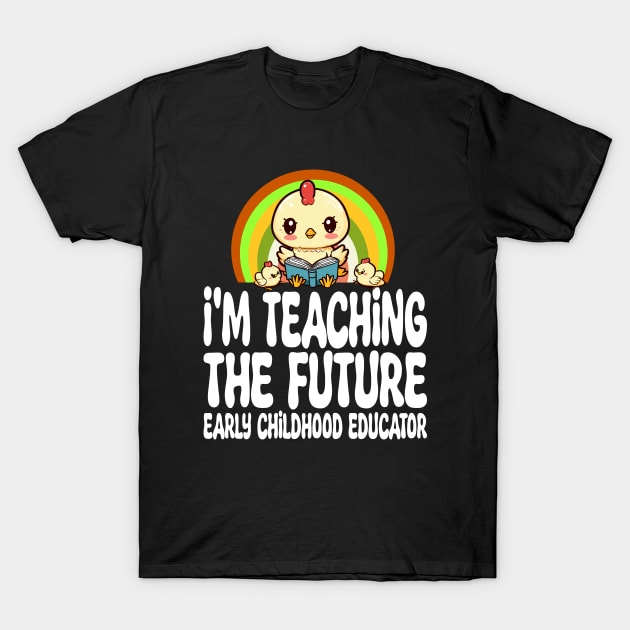 Early Childhood Educator T-Shirt by Outrageous Flavors